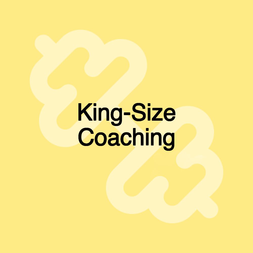 King-Size Coaching