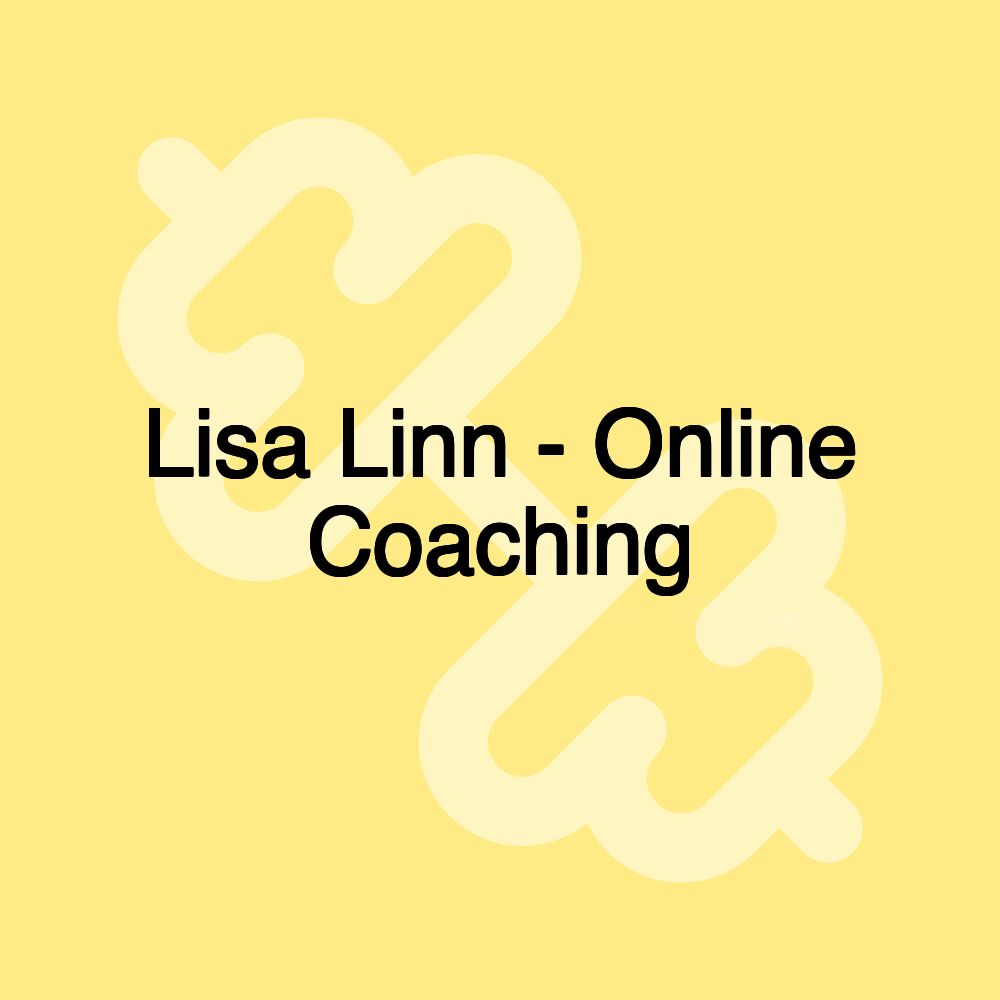 Lisa Linn - Online Coaching