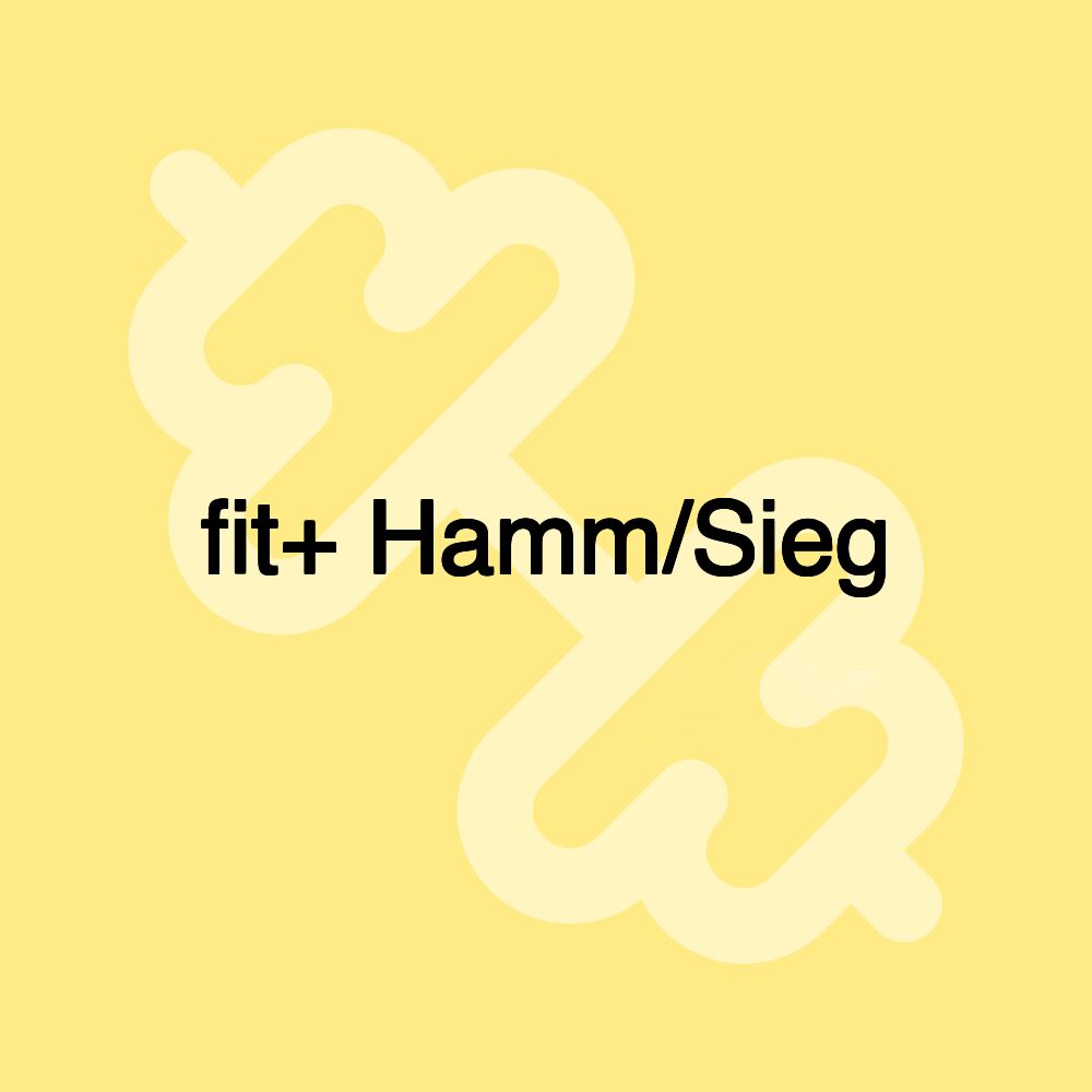 fit+ Hamm/Sieg