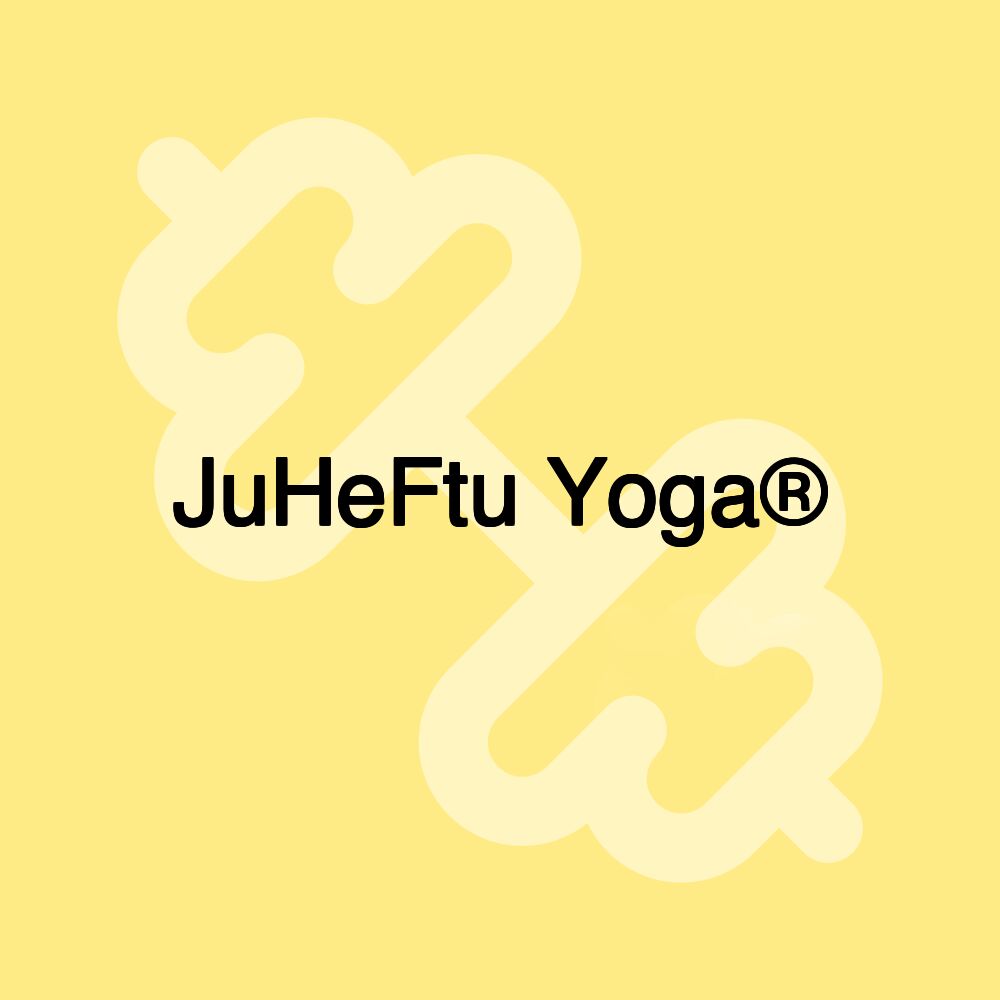 JuHeFtu Yoga®