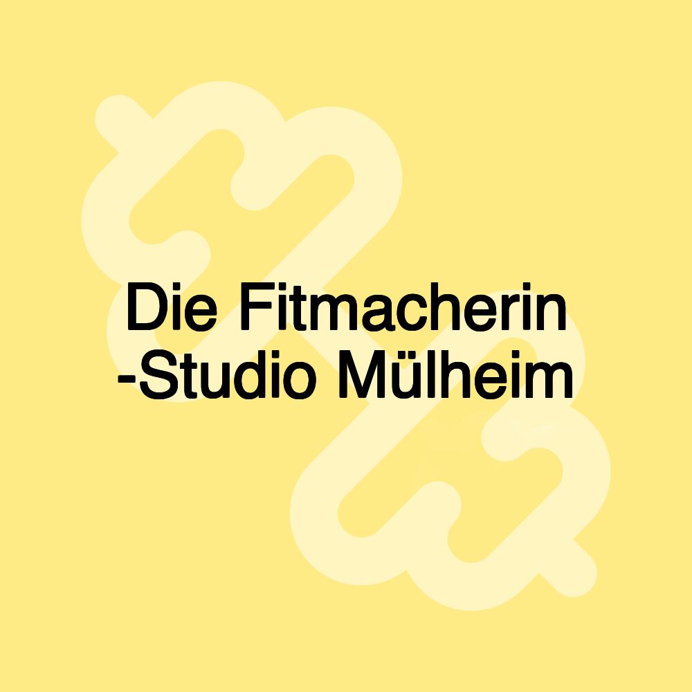 Die Fitmacherin -Studio Mülheim