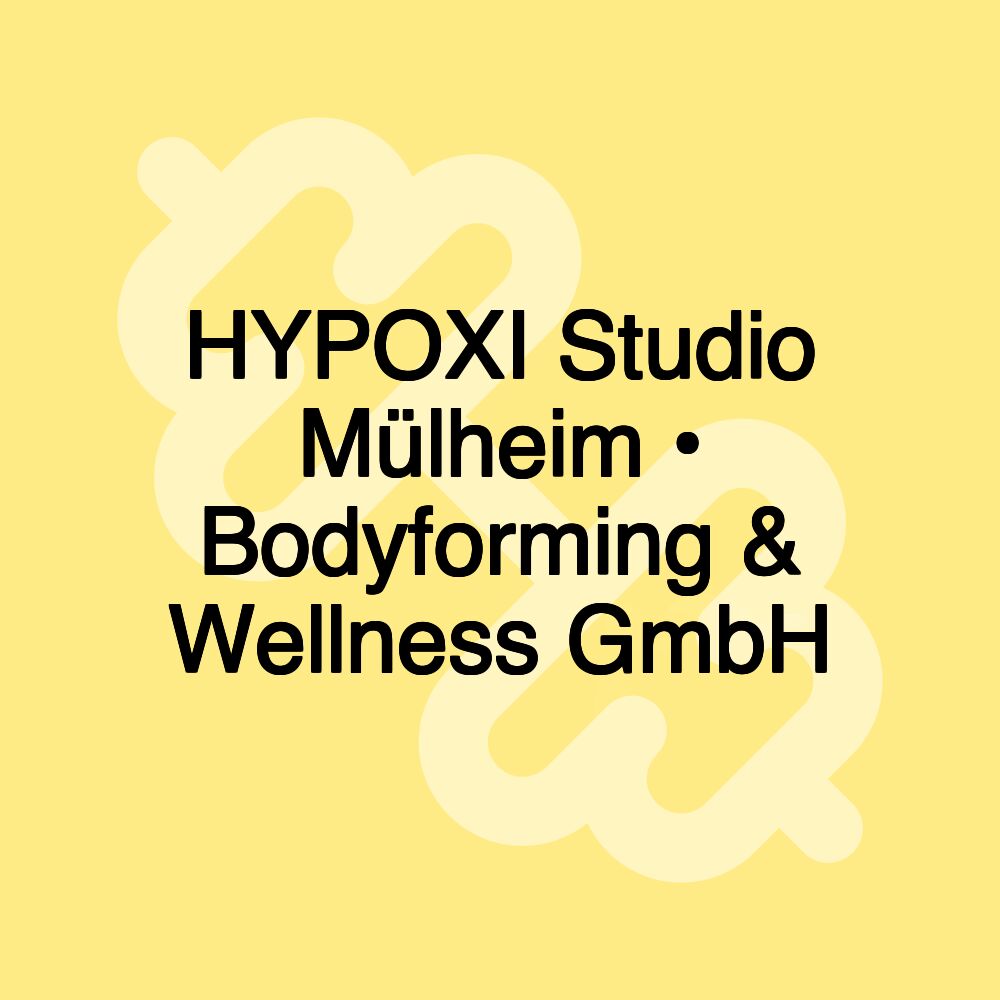 HYPOXI Studio Mülheim • Bodyforming & Wellness GmbH