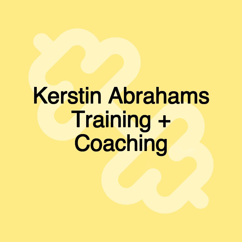 Kerstin Abrahams Training + Coaching