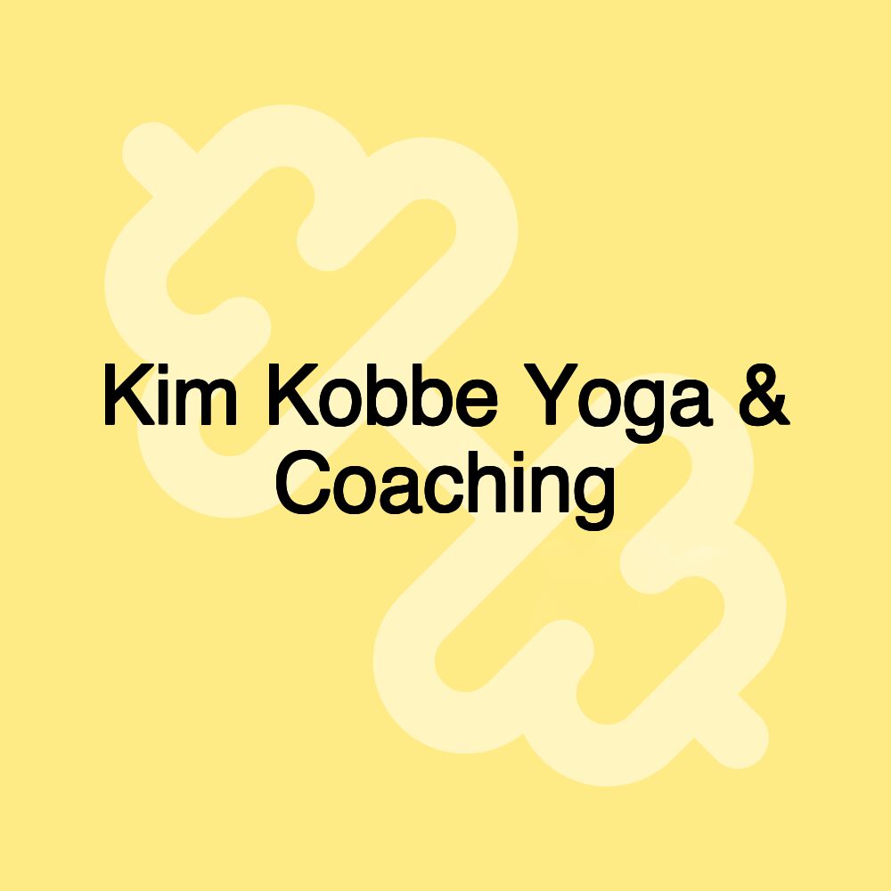 Kim Kobbe Yoga & Coaching