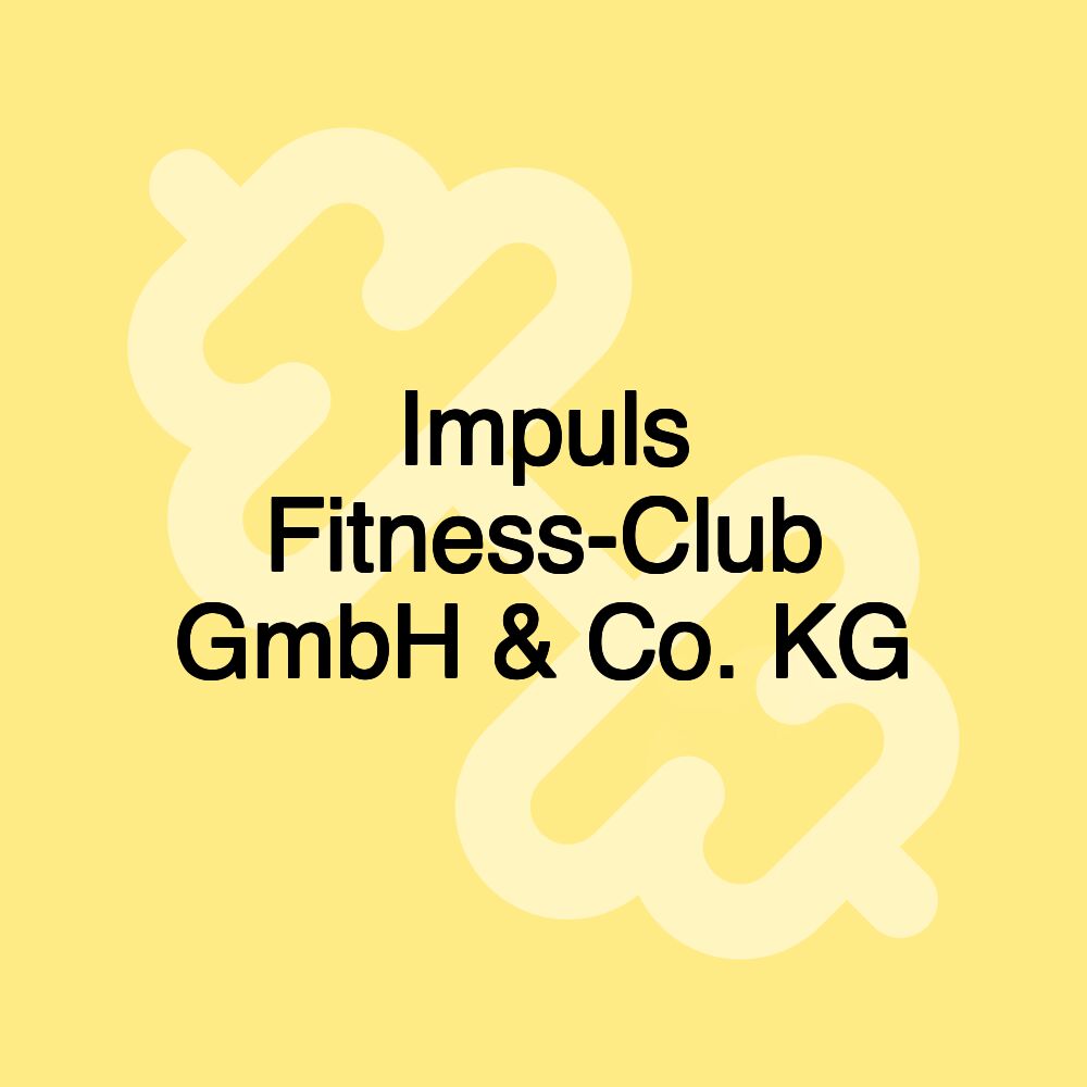 Impuls Fitness-Club GmbH & Co. KG