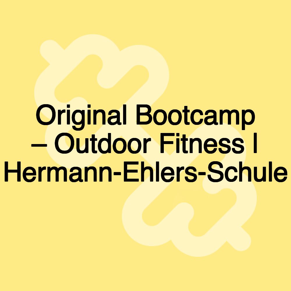 Original Bootcamp – Outdoor Fitness | Hermann-Ehlers-Schule