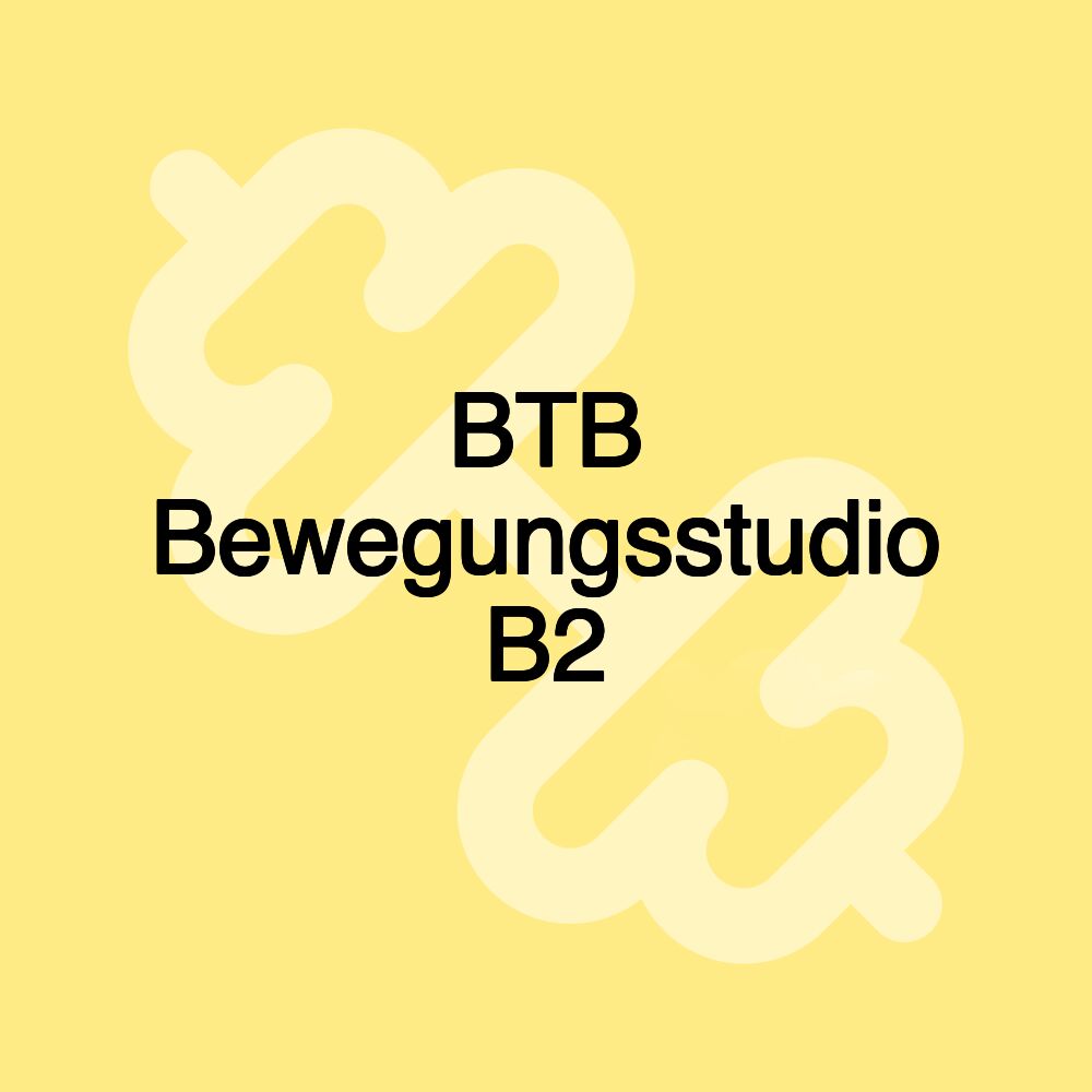 BTB Bewegungsstudio B2