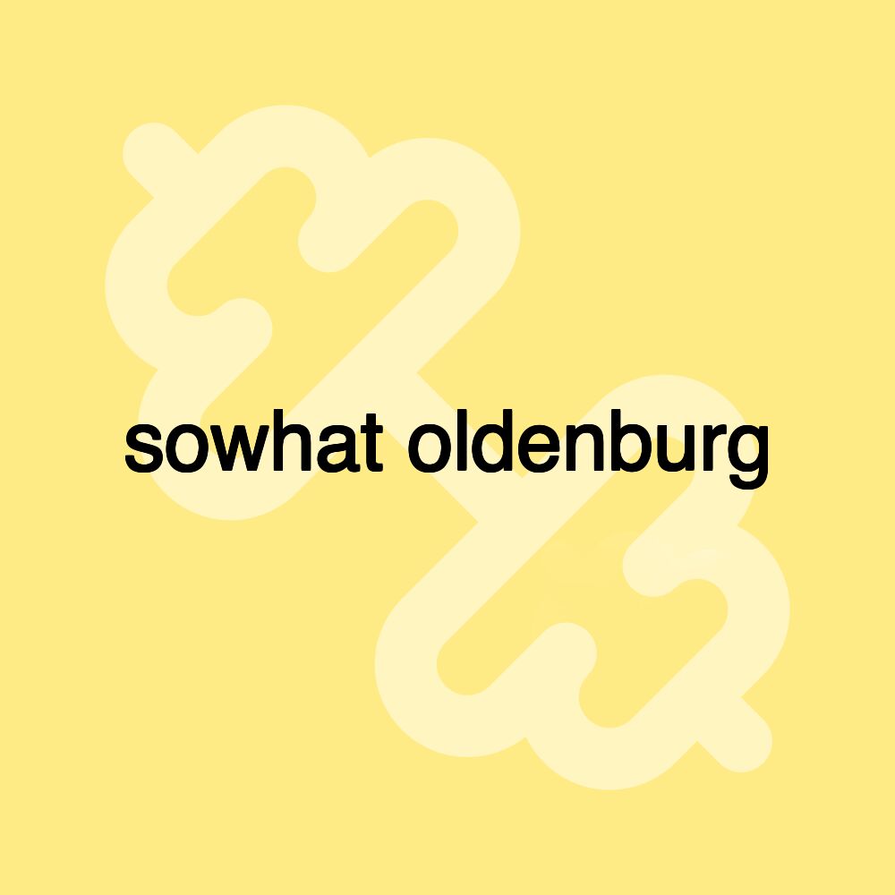 sowhat oldenburg