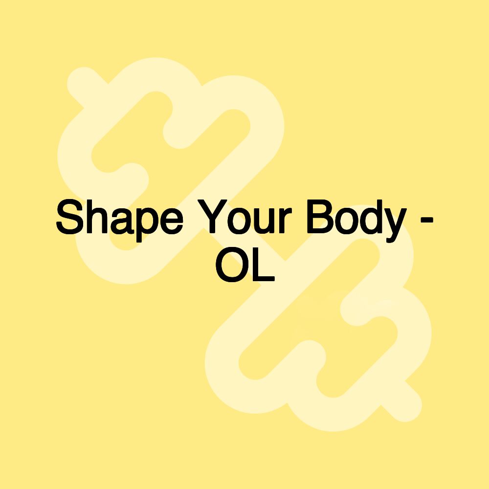 Shape Your Body - OL