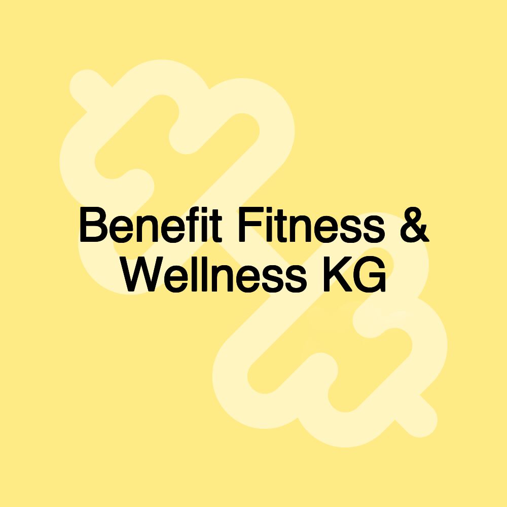 Benefit Fitness & Wellness KG