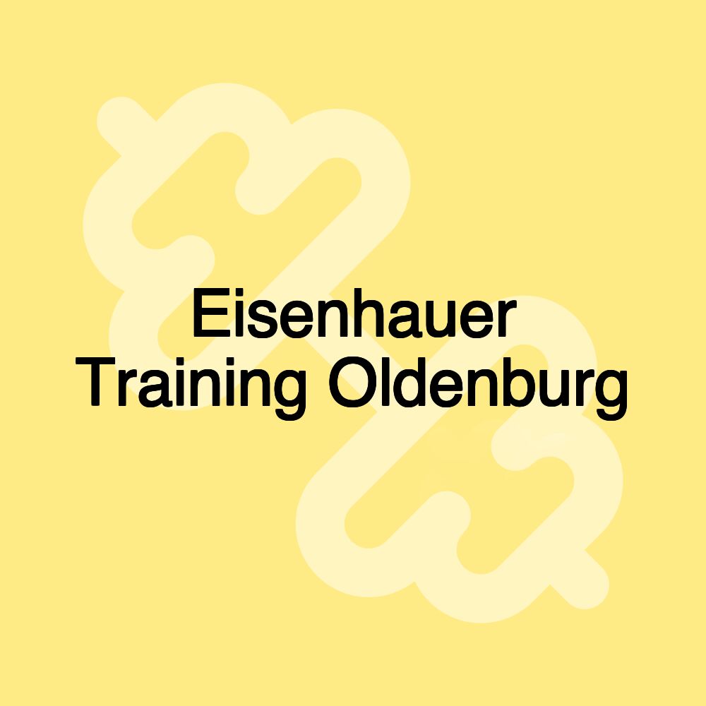 Eisenhauer Training Oldenburg