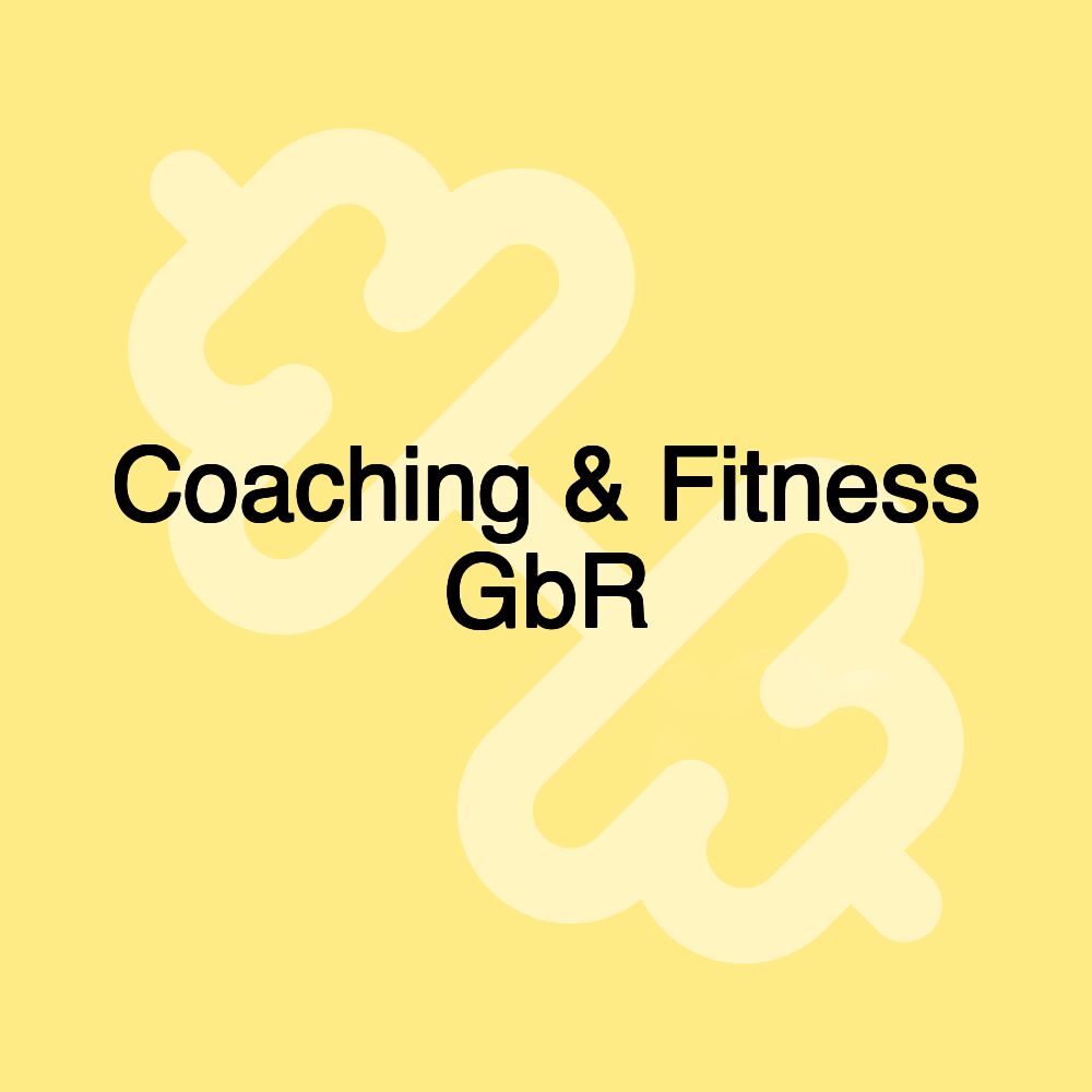 Coaching & Fitness GbR