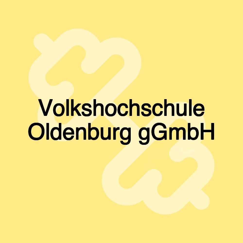 Volkshochschule Oldenburg gGmbH