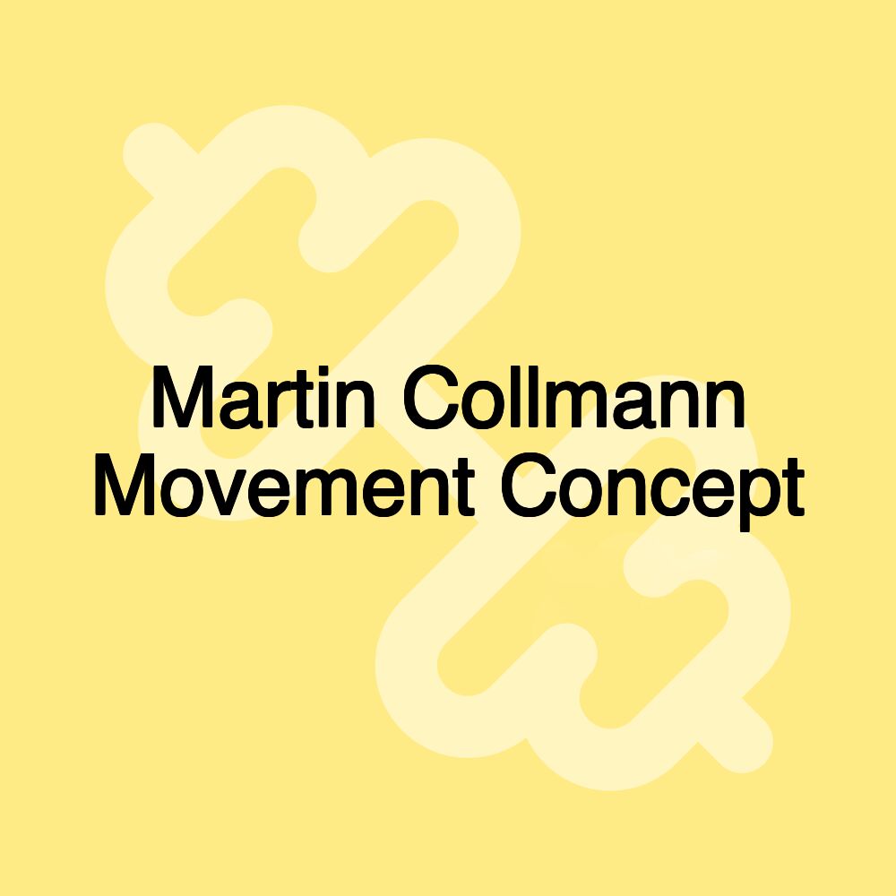 Martin Collmann Movement Concept