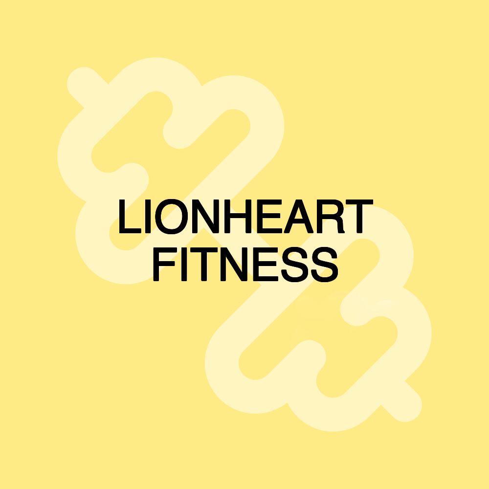 LIONHEART FITNESS