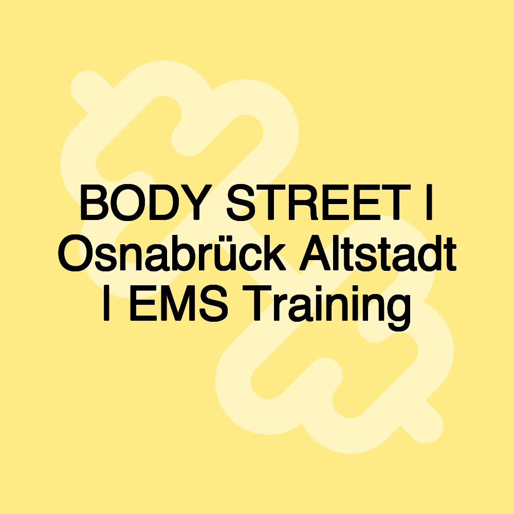 BODY STREET | Osnabrück Altstadt | EMS Training