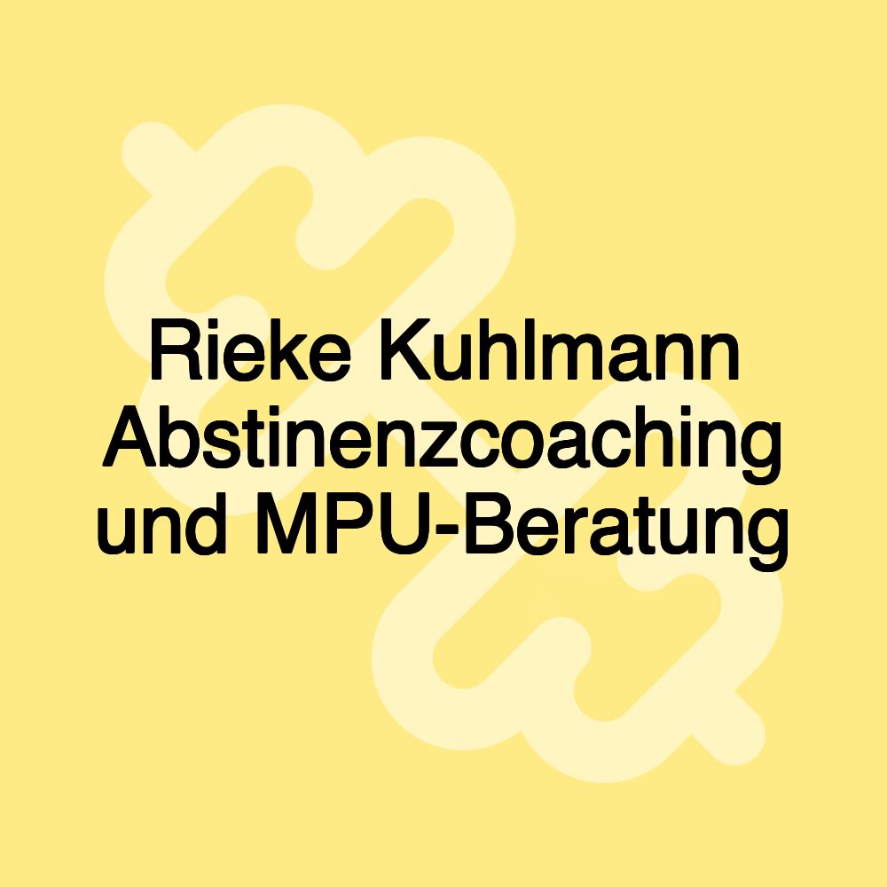 Rieke Kuhlmann Abstinenzcoaching und MPU-Beratung