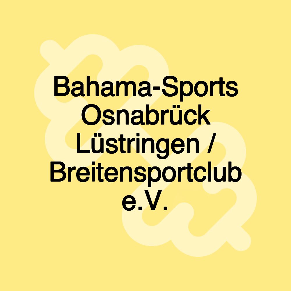 Bahama-Sports Osnabrück Lüstringen / Breitensportclub e.V.