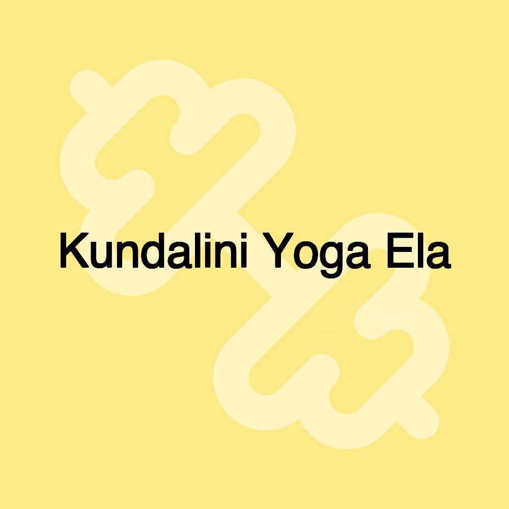 Kundalini Yoga Ela