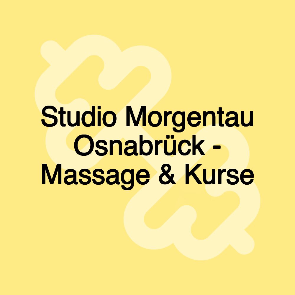 Studio Morgentau Osnabrück - Massage & Kurse