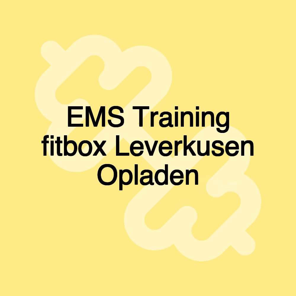 EMS Training fitbox Leverkusen Opladen