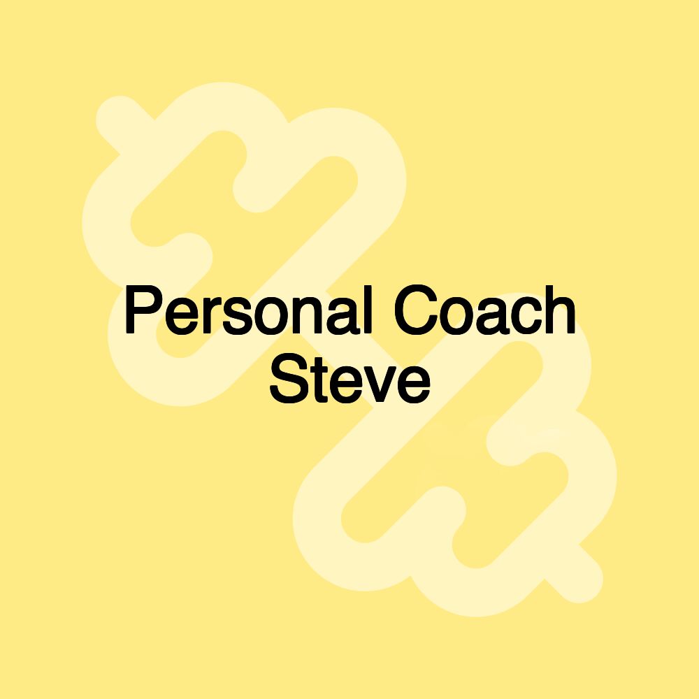 Personal Coach Steve