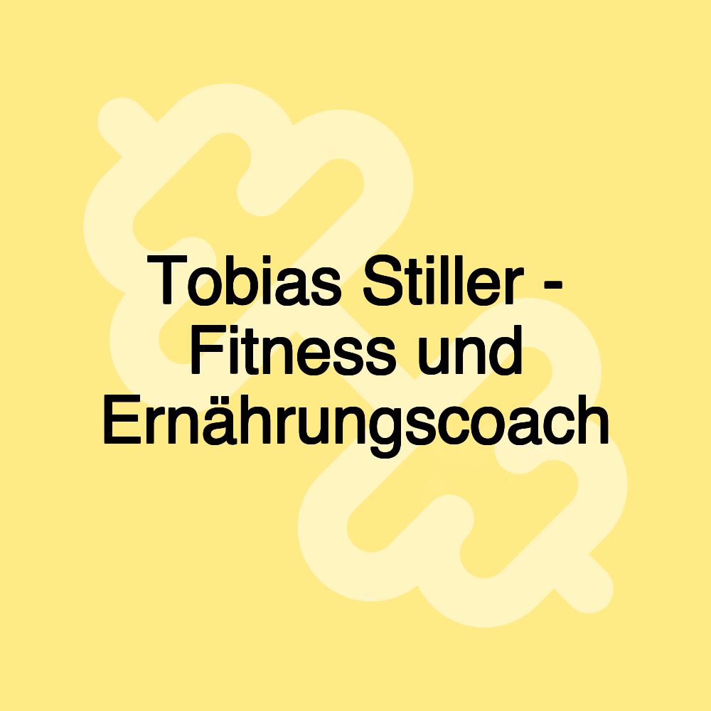 Tobias Stiller - Fitness und Ernährungscoach