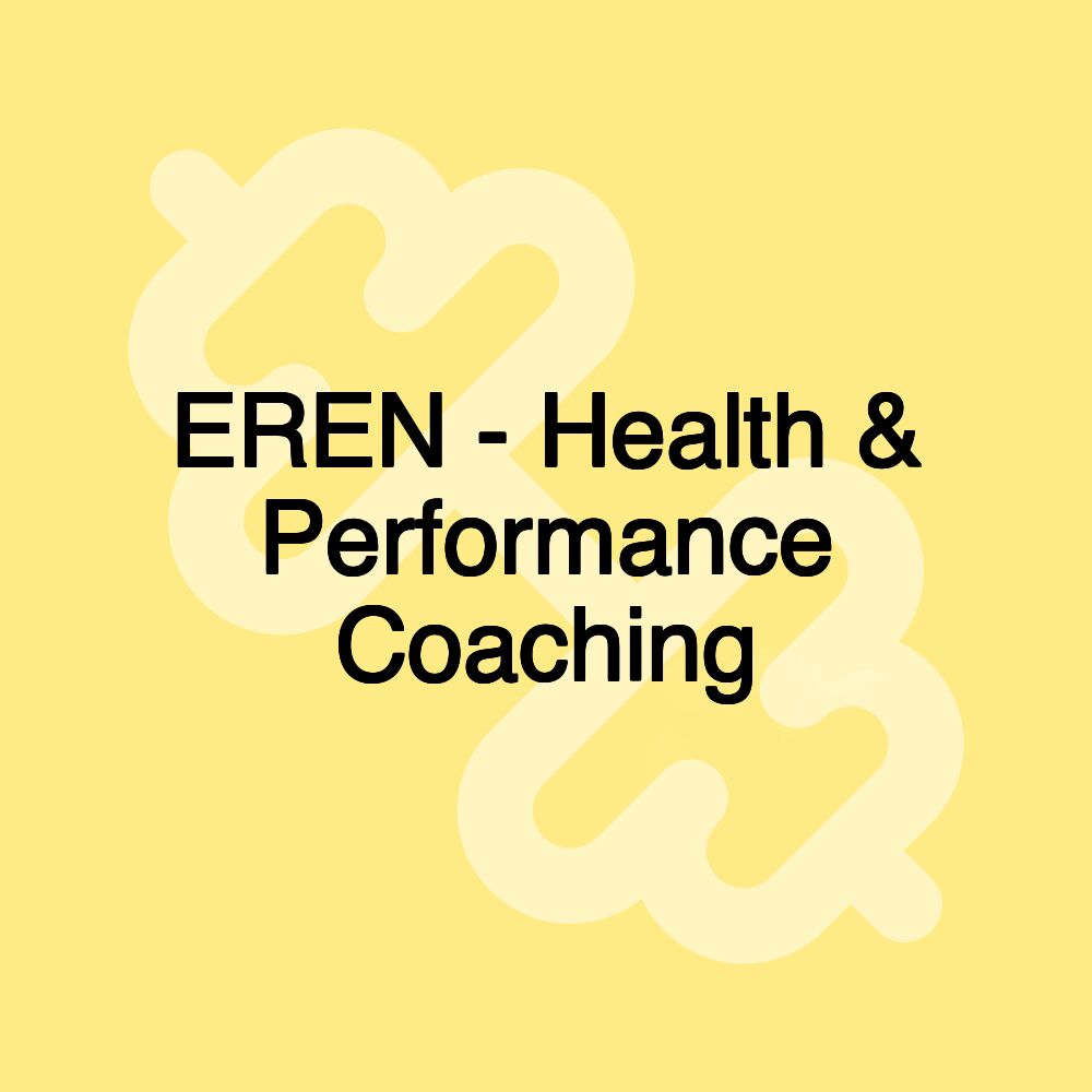 EREN - Health & Performance Coaching