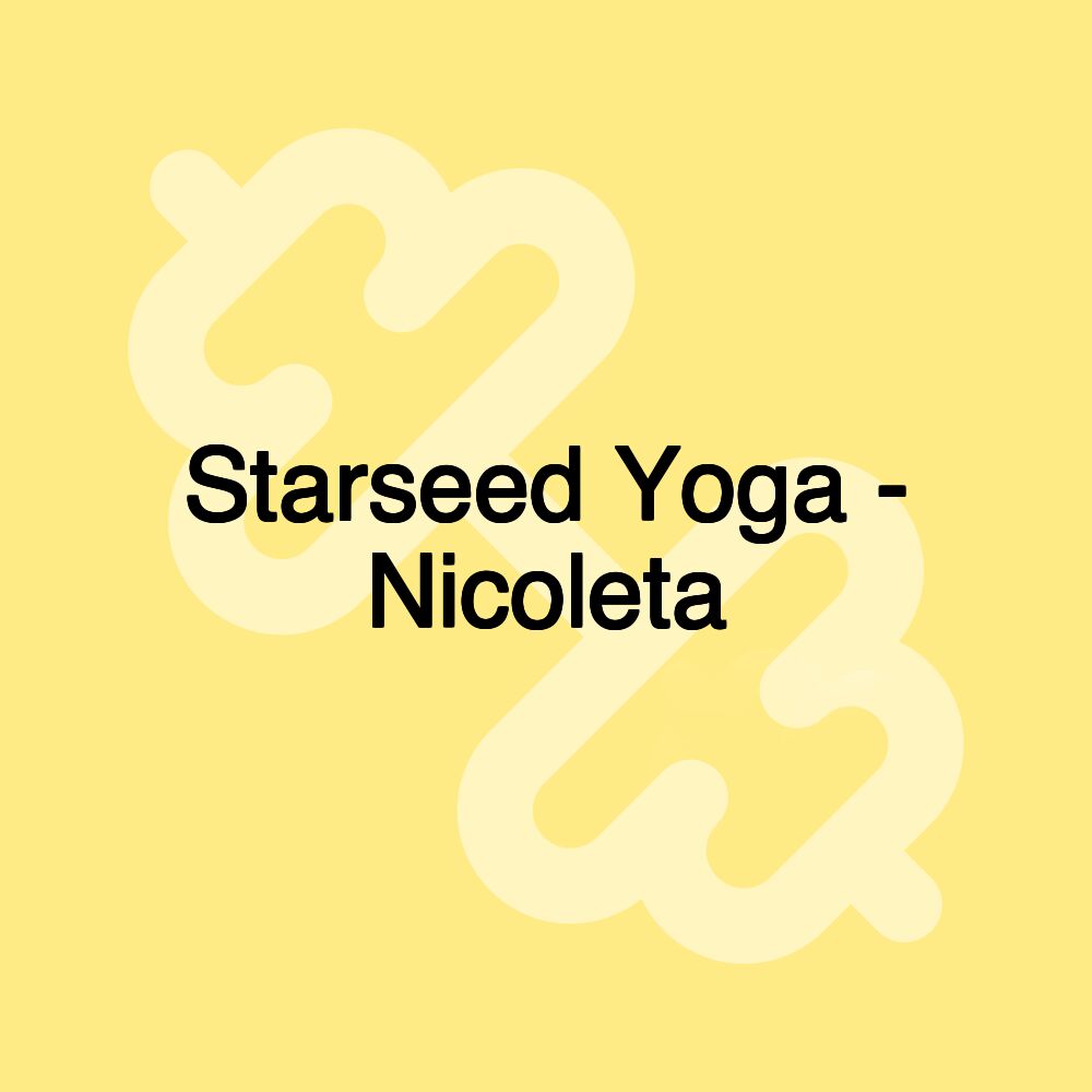 Starseed Yoga - Nicoleta