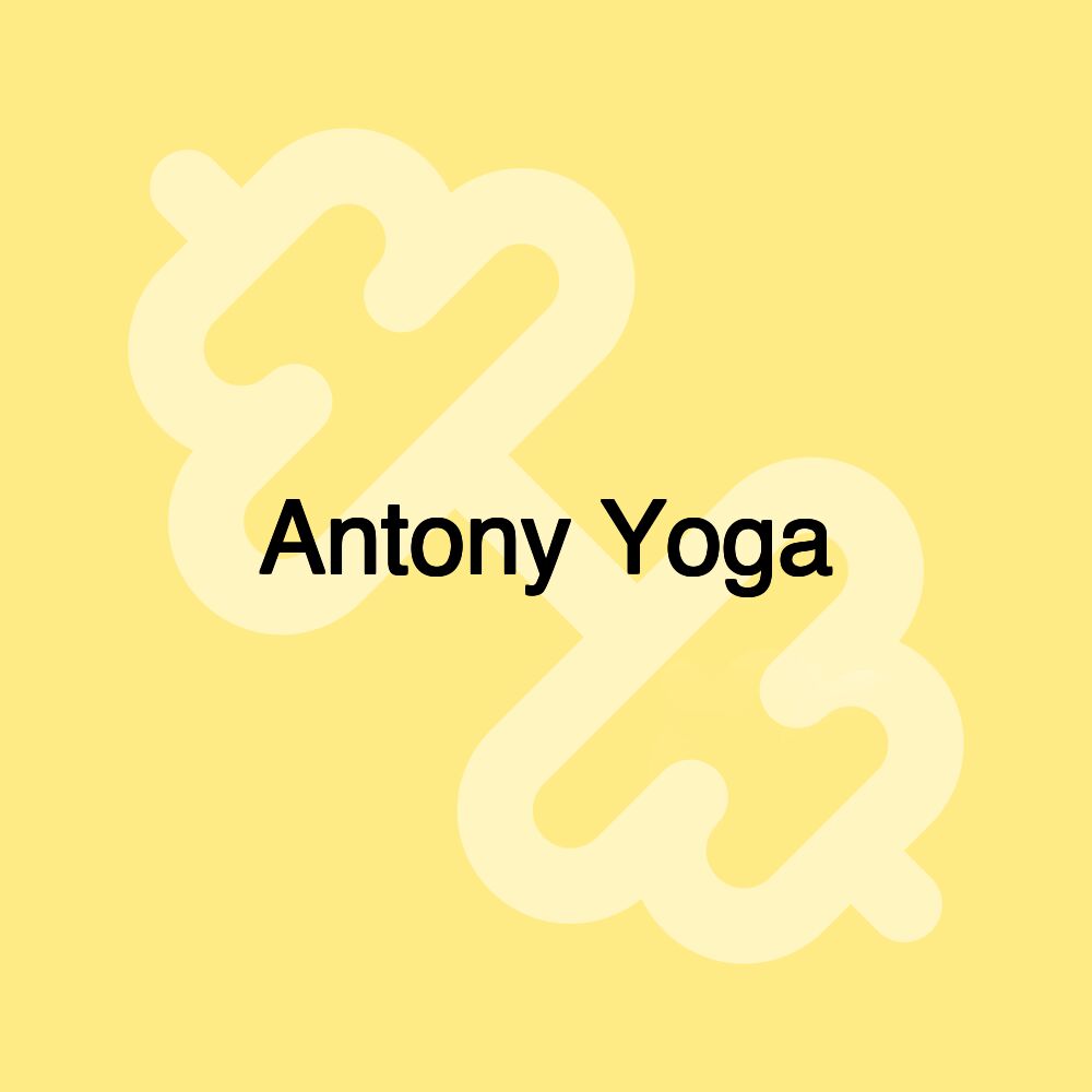 Antony Yoga