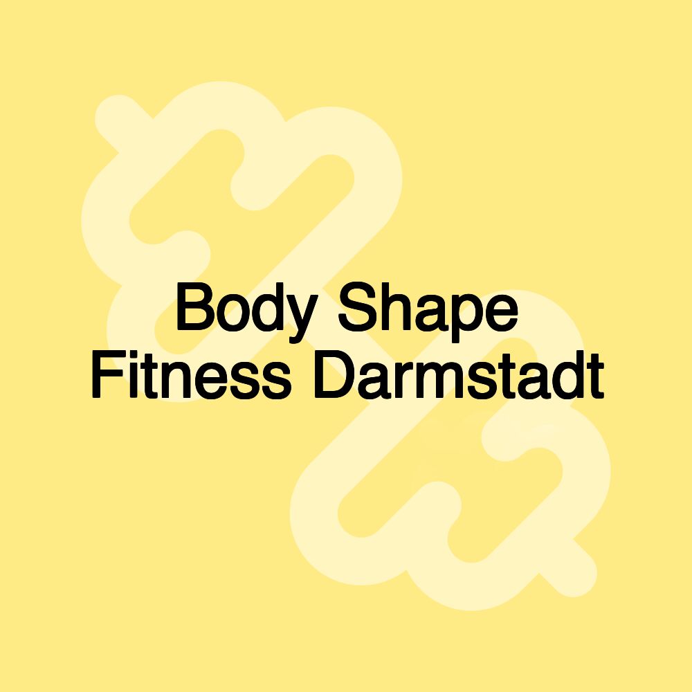 Body Shape Fitness Darmstadt