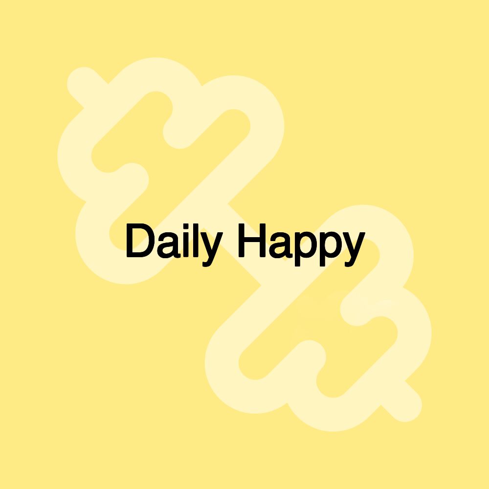 Daily Happy