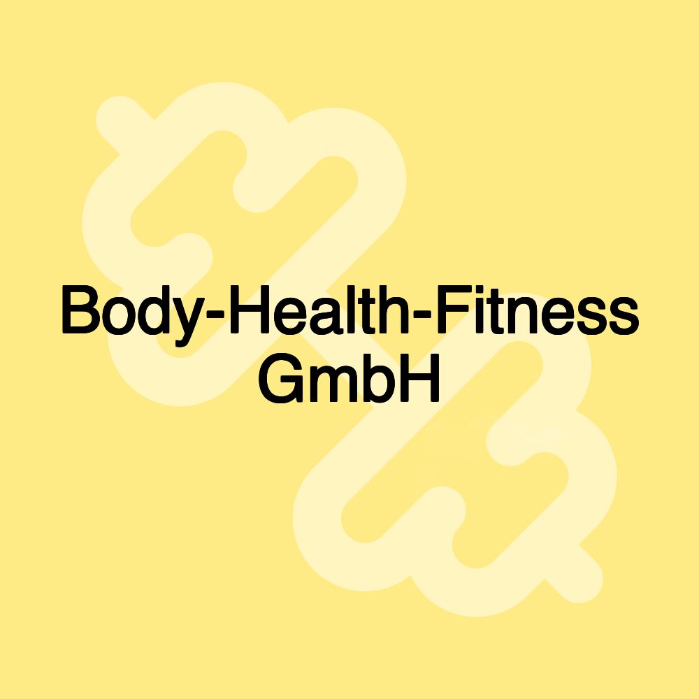 Body-Health-Fitness GmbH