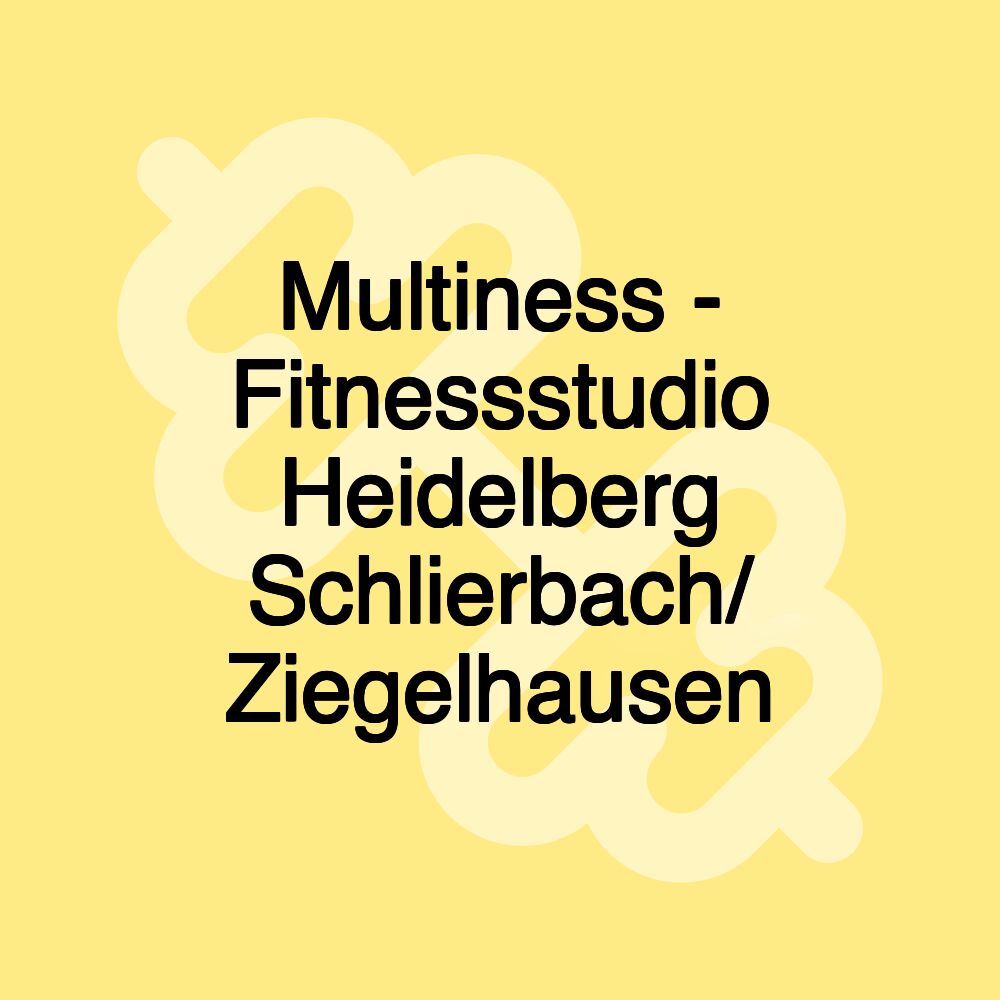 Multiness - Fitnessstudio Heidelberg Schlierbach/ Ziegelhausen