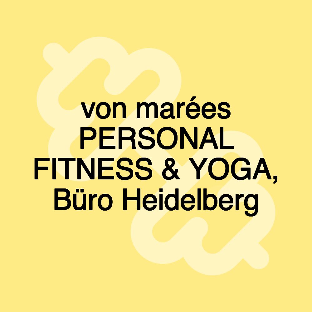 von marées PERSONAL FITNESS & YOGA, Büro Heidelberg