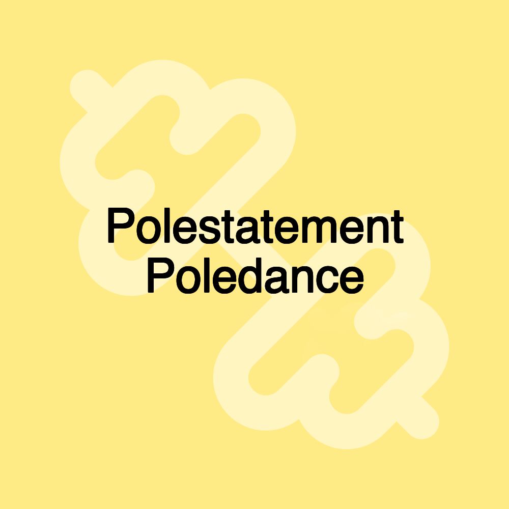 Polestatement Poledance