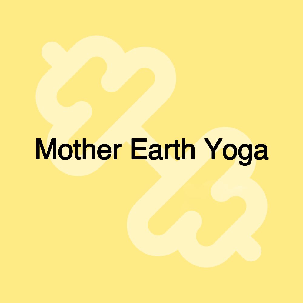 Mother Earth Yoga