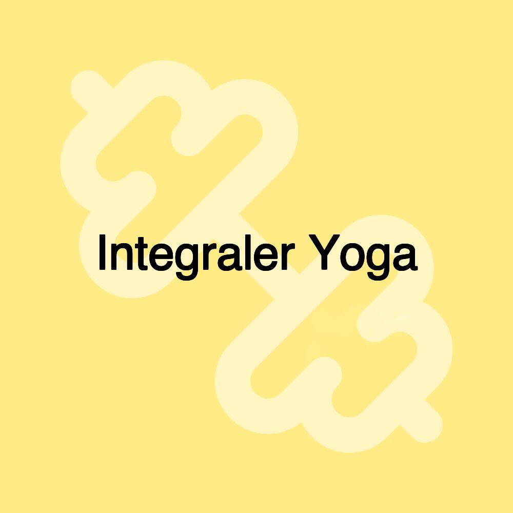 Integraler Yoga