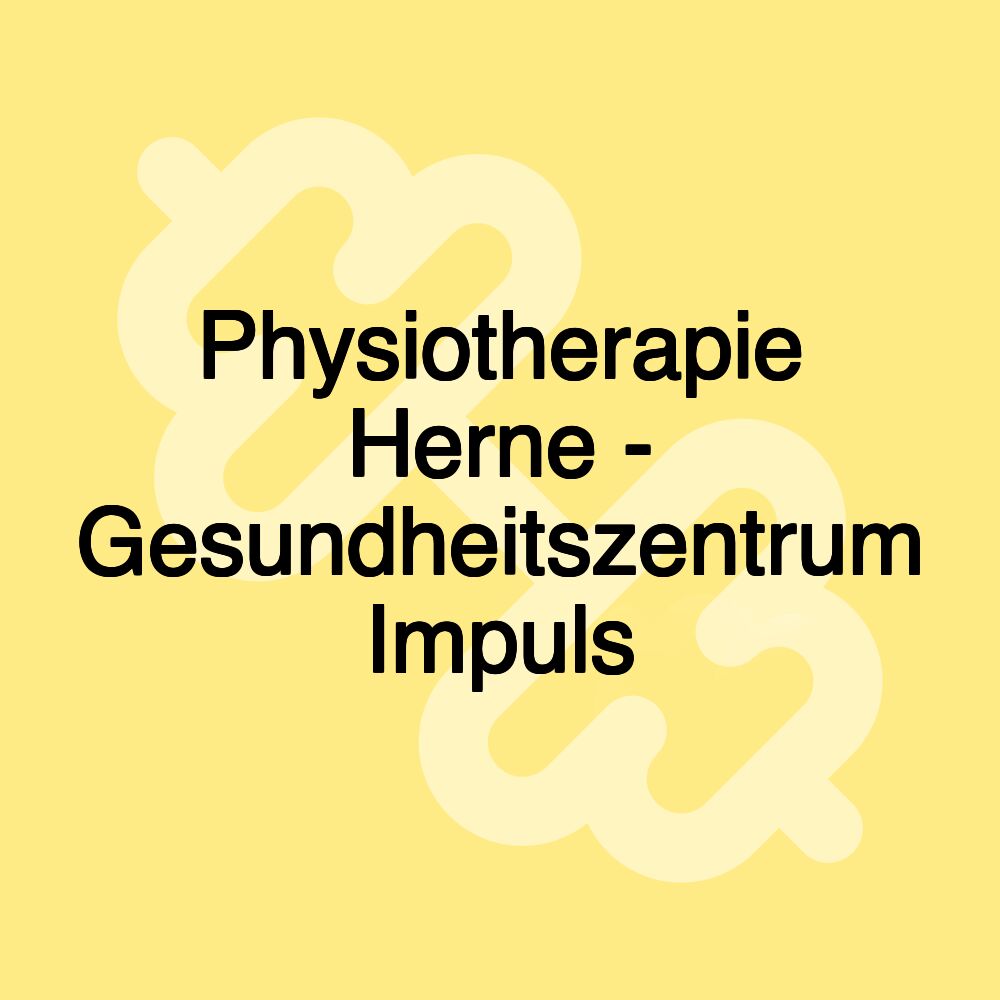 Physiotherapie Herne - Gesundheitszentrum Impuls