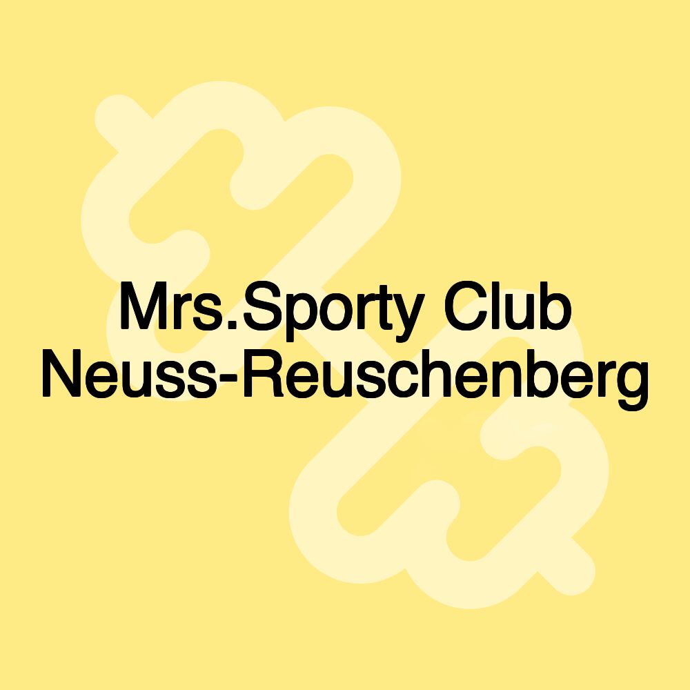 Mrs.Sporty Club Neuss-Reuschenberg