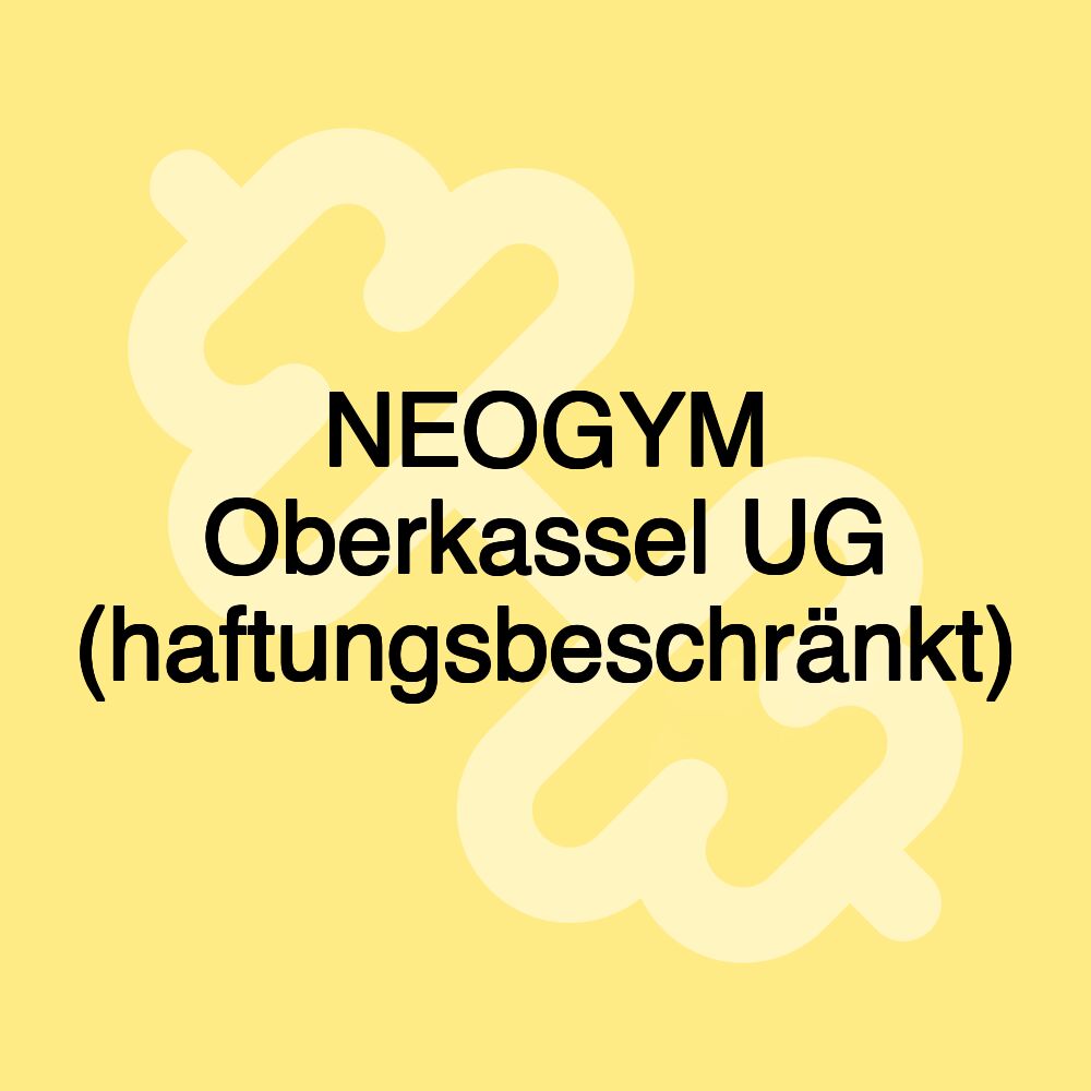 NEOGYM Oberkassel UG (haftungsbeschränkt)