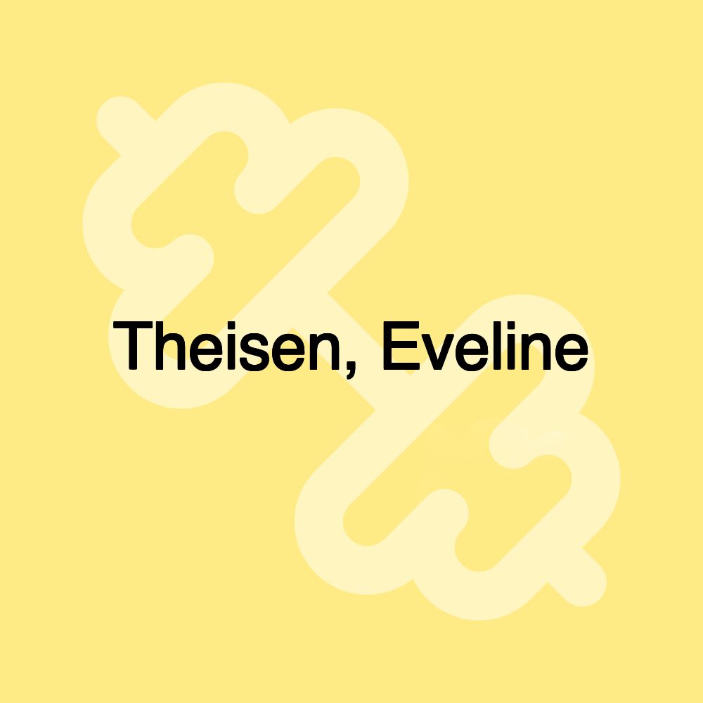 Theisen, Eveline