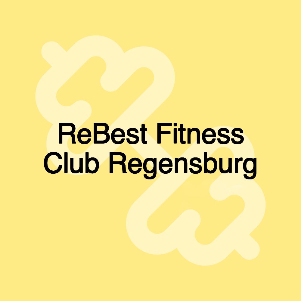 ReBest Fitness Club Regensburg