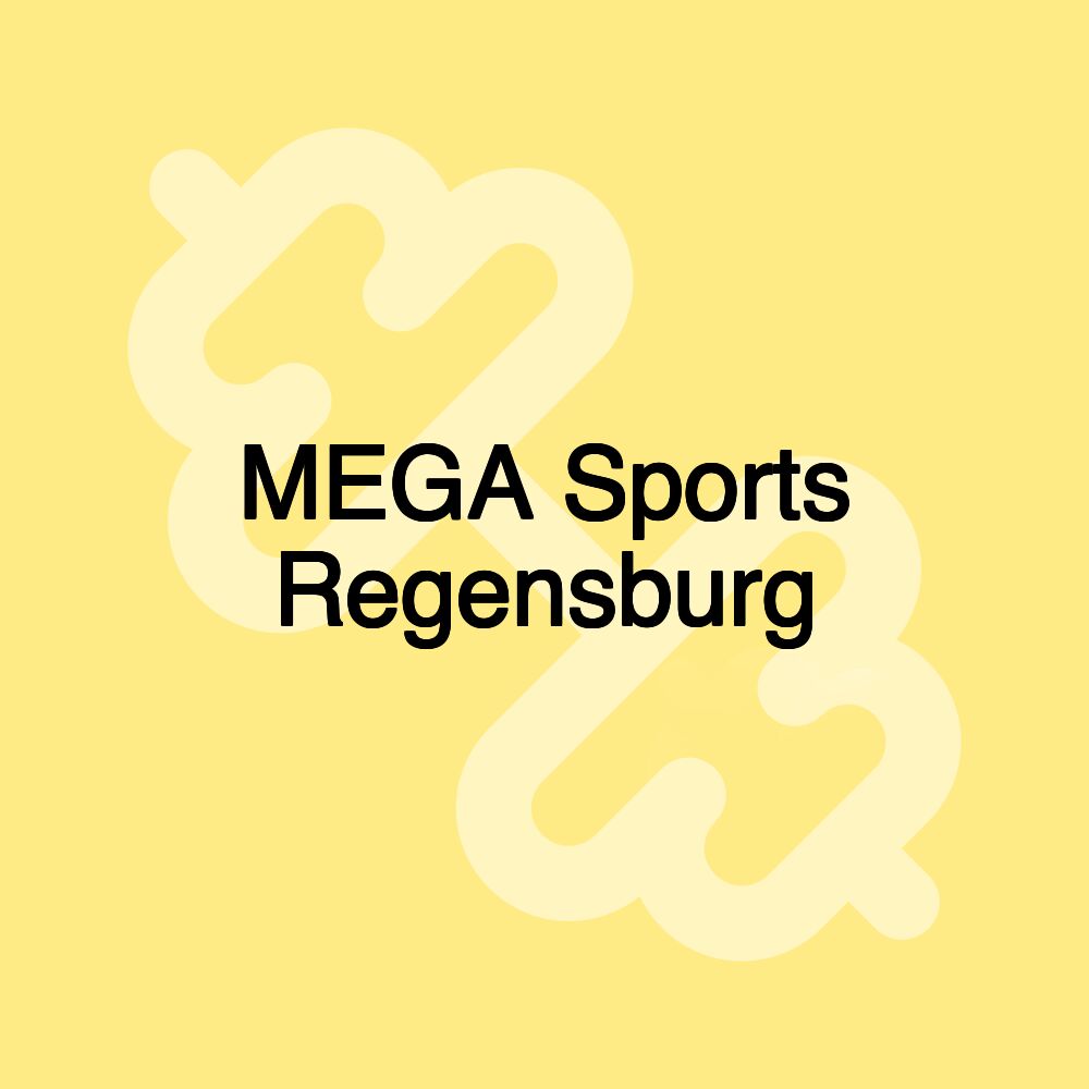 MEGA Sports Regensburg