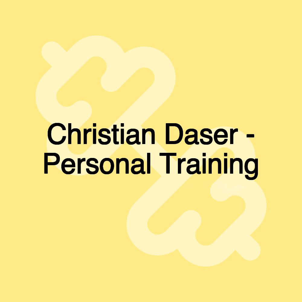 Christian Daser - Personal Training