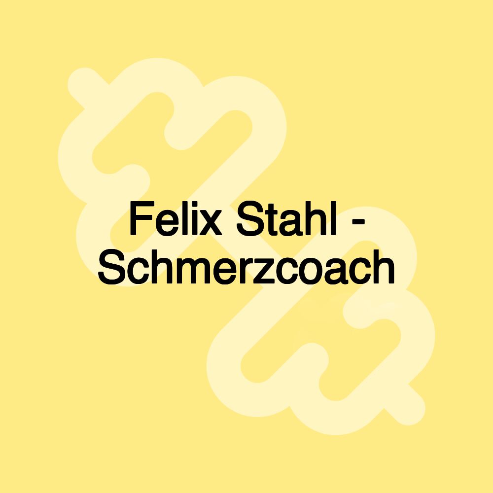 Felix Stahl - Schmerzcoach