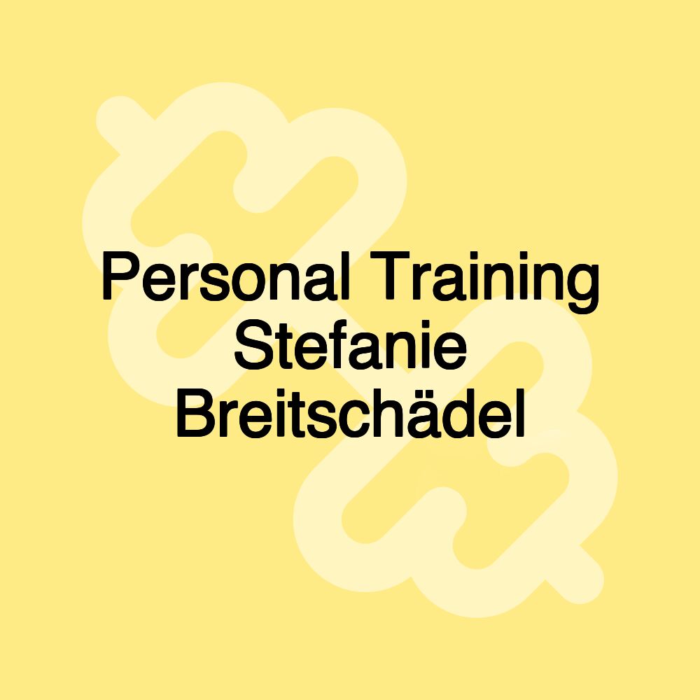 Personal Training Stefanie Breitschädel