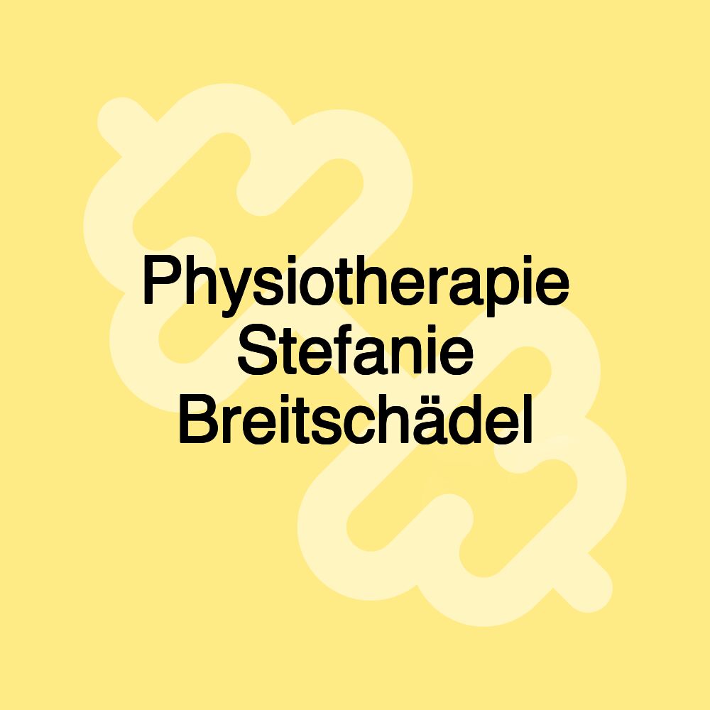 Physiotherapie Stefanie Breitschädel