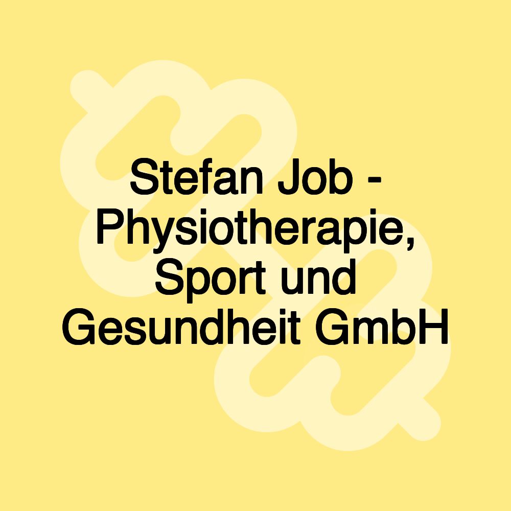 Stefan Job - Physiotherapie, Sport und Gesundheit GmbH