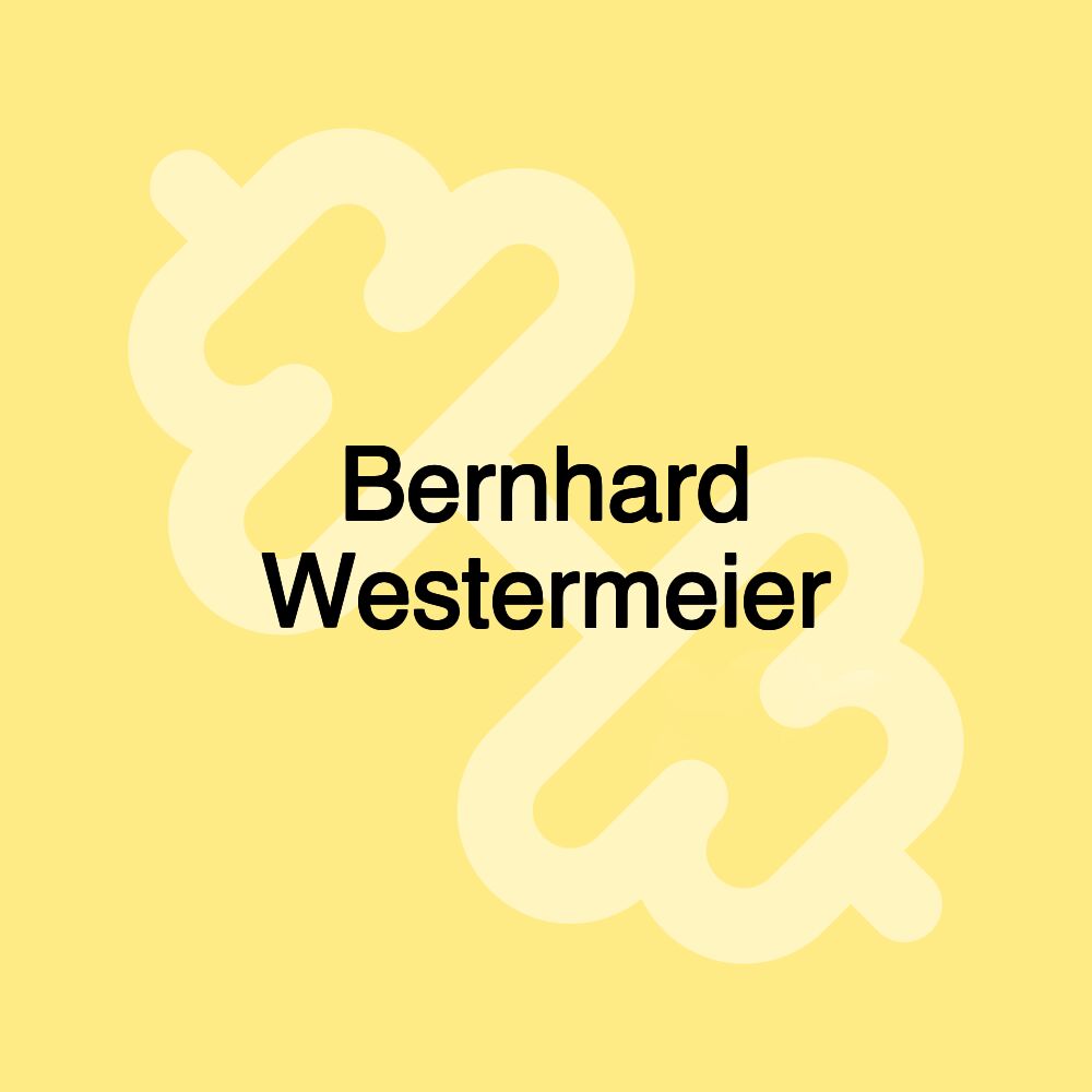 Bernhard Westermeier